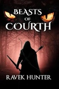 Cover: Beasts of Courth - Ravek Hunter Literary LLC