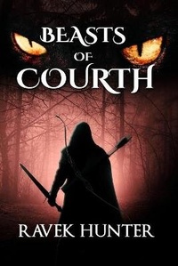 Enlarge image Cover: Beasts of Courth - Ravek Hunter Literary LLC