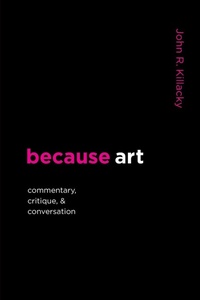 Enlarge image Cover: because art - Onion River Press
