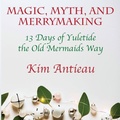 Cover: Magic, Myth, and Merrymaking - Green Snake Publishing