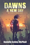 Cover: Dawns a New Day - Paper Phoenix Press