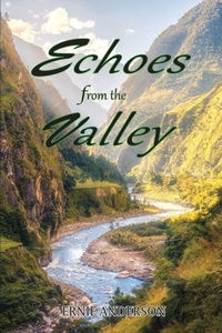 Enlarge image Cover: Echoes from the Valley - Ewings Publishing LLC