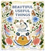 Cover: Beautiful Useful Things: What William Morris Made - Cameron & Company Inc