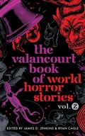 Cover: The Valancourt Book of World Horror Stories, volume 2 - VALANCOURT BOOKS