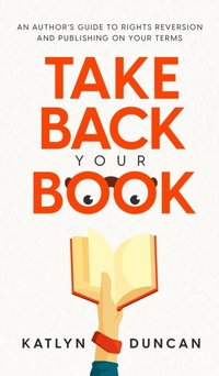 Enlarge image Cover: Take Back Your Book - Silent Storm Publishing