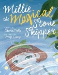 Cover: Millie the Magical Stone Skipper - Bird Upstairs Books