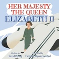 Cover: Her Majesty the Queen - Very Cool Press
