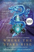 Cover: Where the Stars Rise - Laksa Media Groups Inc.