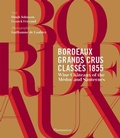Cover: Bordeaux Grands Crus Classes 1855 - Flammarion