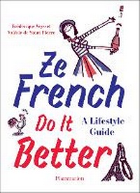 Abbildung von: Ze French Do It Better - Flammarion