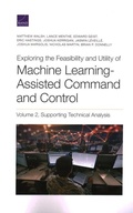 Cover: Exploring the Feasibility and Utility of Machine Learning-Assisted Command and Control, Volume 2 - RAND