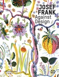 Cover: Josef Frank - Against Design - Birkh&auml;user Verlag GmbH