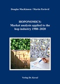 Cover: HOPONOMICS: Market analysis applied to the hop industry 1980-2020 - Kovac, Dr. Verlag