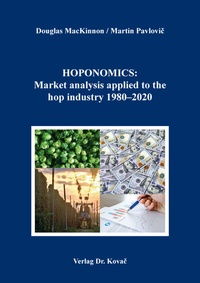Abbildung von: HOPONOMICS: Market analysis applied to the hop industry 1980-2020 - Kovac, Dr. Verlag