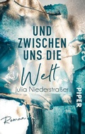 Cover: Und zwischen uns die Welt - between pages by Piper