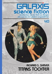 Enlarge image Cover: GALAXIS SCIENCE FICTION, Band 40: TITANS TOCHTER - BookRix