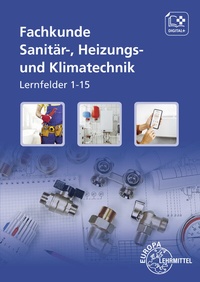 Abbildung von: Fachkunde Sanitär-, Heizungs- und Klimatechnik - Europa-Lehrmittel