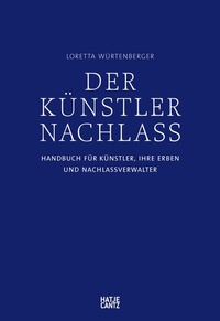 Abbildung von: Der Künstlernachlass - Hatje Cantz Verlag