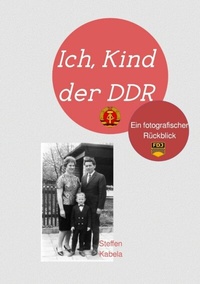 Abbildung von: Ich, Kind der DDR - epubli