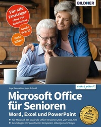 Abbildung von: Microsoft Office für Senioren - Word, Excel und PowerPoint - Bildner Verlag