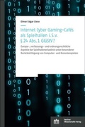 Bild: Internet Cyber Gaming-Caf&eacute;s als Spielhallen i. S. von &sect; 24 Abs. 1 Gl&uuml;StV? - Berliner Wissenschafts-Verlag