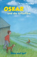 Cover: Oskar und die Giftaff&auml;re - Hase und Igel Verlag