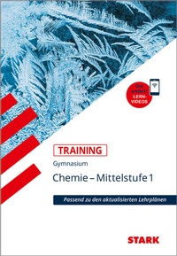 Abbildung von: STARK Chemie 1 Mittelstufe - Training Gymnasium - Grundwissen, Aufgaben und Lösungen - Stark Verlag