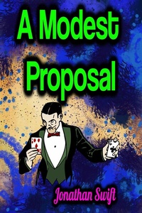 Abbildung von: A Modest Proposal - Phoemixx Classics Ebooks
