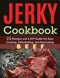 Cover: Easy and Delicious Beef Jerky Homemade Recipes - Benjamin Benedict