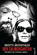 Cover: Der Zaubergarten: Der zweite Fall f&uuml;r Diva und Angelo - Federfrei Verlag