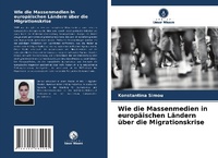 Bild: Wie die Massenmedien in europäischen Ländern über die Migrationskrise - Verlag Unser Wissen