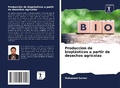 Cover: Producci&oacute;n de biopl&aacute;sticos a partir de desechos agr&iacute;colas - Sciencia Scripts