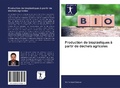Cover: Production de bioplastiques &agrave; partir de d&eacute;chets agricoles - Sciencia Scripts