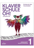 Cover: Klavierschule OH! Modul 1 - Musikverlag Sibjo