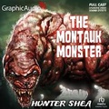 Cover: The Montauk Monster [Dramatized Adaptation] - Graphic Audio