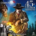 Cover: Manhunt [Dramatized Adaptation] - Graphic Audio
