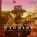 Cover: Rattlesnake Wells, Wyoming [Dramatized Adaptation] - Graphic Audio