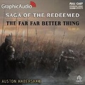 Cover: The Far Far Better Thing (2 of 2) [Dramatized Adaptation] - Graphic Audio