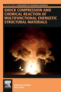 Enlarge image Cover: Shock Compression and Chemical Reaction of Multifunctional Energetic Structural Materials - Elsevier