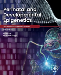 Enlarge image Cover: Perinatal and Developmental Epigenetics: Volume 35 - Academic Press