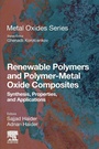 Cover: Renewable Polymers and Polymer-Metal Oxide Composites - Elsevier
