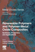 Cover: Renewable Polymers and Polymer-Metal Oxide Composites - Elsevier