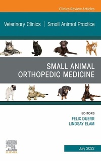 Abbildung von: Small Animal Orthopedic Medicine, An Issue of Veterinary Clinics of North America: Small Animal Practice, E-Book - Elsevier