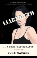 Cover: Liarmouth: A Feel-Bad Romance - Farrar, Straus and Giroux