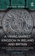 Cover: A Viking Market Kingdom in Ireland and Britain - Routledge