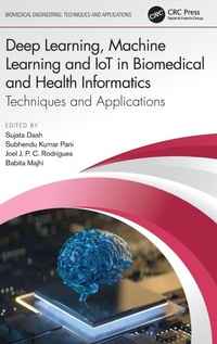Enlarge image Cover: Deep Learning, Machine Learning and IoT in Biomedical and Health Informatics - CRC Press