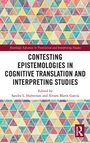Cover: Contesting Epistemologies in Cognitive Translation and Interpreting Studies - Routledge