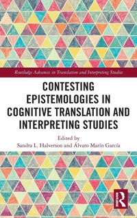 Enlarge image Cover: Contesting Epistemologies in Cognitive Translation and Interpreting Studies - Routledge
