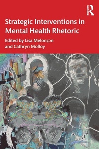 Enlarge image Cover: Strategic Interventions in Mental Health Rhetoric - Routledge