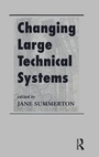 Cover: Changing Large Technical Systems - CRC Press